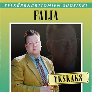 Faija: Ykskaks