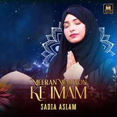 Sadia Aslam: Meeran Waliyon Ke Imam