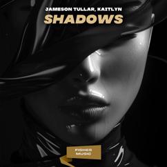 Jameson Tullar: Shadows