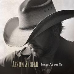 Jason Aldean: Songs About Us