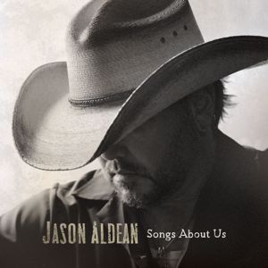 Jason Aldean: Songs About Us