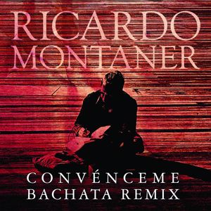 Ricardo Montaner: Convénceme