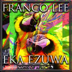 Franco Lee: Eka Ezuwa