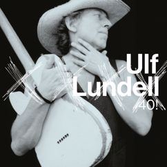 Ulf Lundell: Kärleken förde oss samman