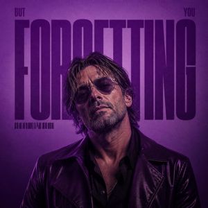 Duston: But forgetting you