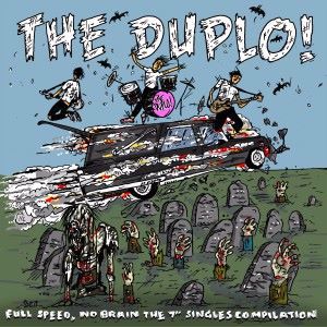 The Duplo!: Full Speed, No Brain - The 7" Singles Compilation