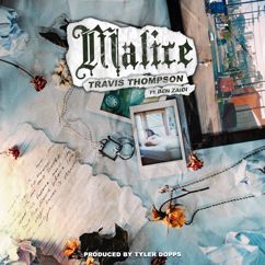 Travis Thompson feat. Ben Zaidi: Malice