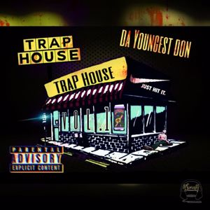 Da Youngest Don: Trap House