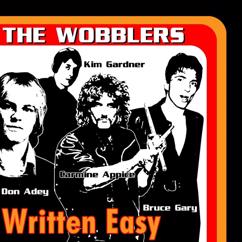 The Wobblers: Written Easy