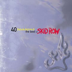 Skid Row: 18 and Life