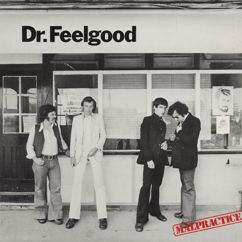 Dr. Feelgood: Don't You Just Know It