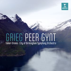 Sakari Oramo: Grieg: Peer Gynt