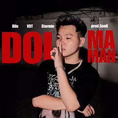 Bilo, VDT & Stormie: Doi Ma Man
