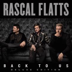 Rascal Flatts: Love What You've Done With The Place