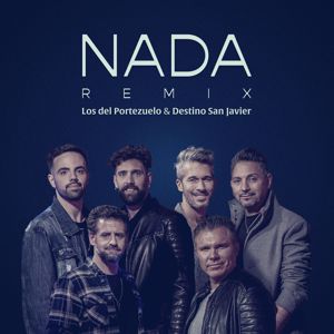 Los Del Portezuelo, Destino San Javier: Nada (REMIX)