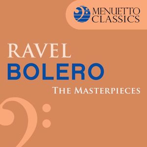 Minnesota Orchestra & Stanislaw Skrowaczewski: The Masterpieces - Ravel: Bolero, M. 81