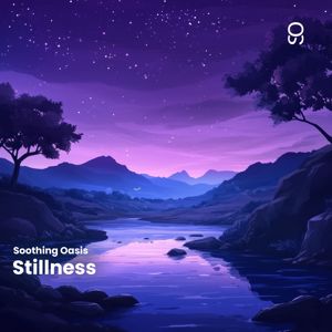 Soothing Oasis: Stillness