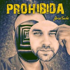 José Sechi: Prohibida