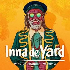 Inna de Yard feat. Winston McAnuff: Malcolm X