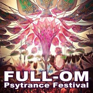 Various Artists: Full-Om Psytrance Festival (Intellect Progressive Psychedelic Goa Psy Trance) & DJ Mix