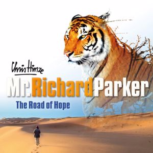 Chris Hinze: Mr. Richard Parker: The Road of Hope