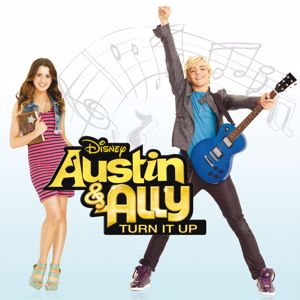 Various Artists: Austin & Ally: Turn It Up (Soundtrack from the TV Series)