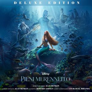 Alan Menken: Pieni Merenneito (Alkuperäinen Suomalainen Soundtrack/Deluxe Edition)