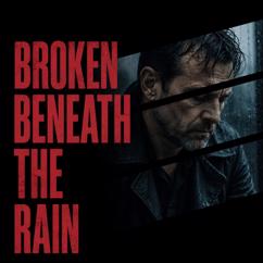 Dawson Cole: Broken Beneath the Rain