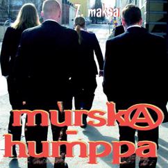 Murskahumppa: Maksumies