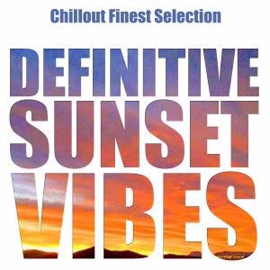 Various Artists: Definitive Sunset Vibes