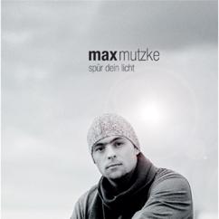 Max Mutzke: Spür Dein Licht