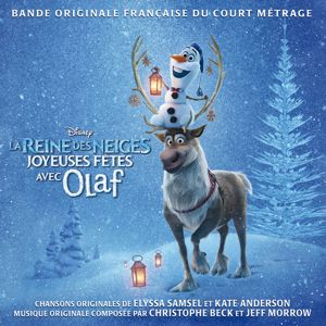 Various Artists: La Reine des Neiges - Joyeuses fêtes avec Olaf (Bande Originale Française du Court Métrage)