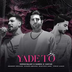 Danesh & Homan Najafi feat. Vanyar: Yade To