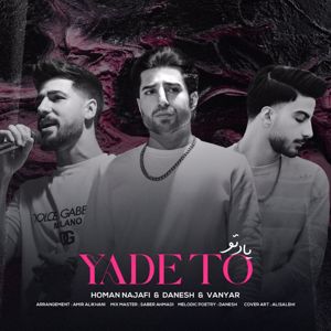 Danesh & Homan Najafi feat. Vanyar: Yade To