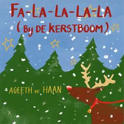 Ageeth De Haan, Kinderliedjes, Kerstliedjes: Falalalala (Bij De Kerstboom)