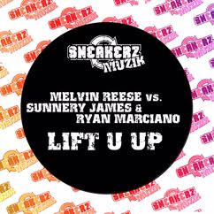 Melvin Reese, Sunnery James & Ryan Marciano: Lift U Up (feat. Sunnery James & Ryan Marciano)