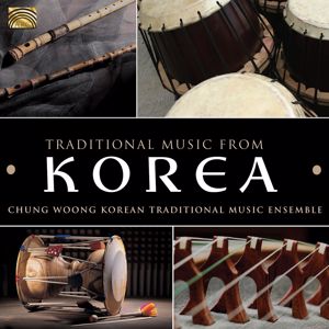 Chung Woong Korean Traditional Music Ensemble: Binari: Greeting to Good Luck