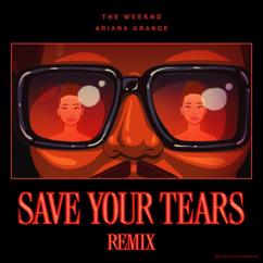 The Weeknd, Ariana Grande: Save Your Tears (Remix)