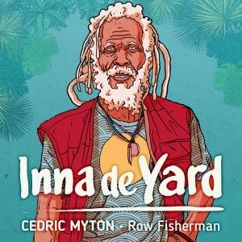 Inna de Yard feat. Cedric Myton: Row Fisherman