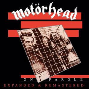 Motörhead: On Parole (Expanded and Remastered)