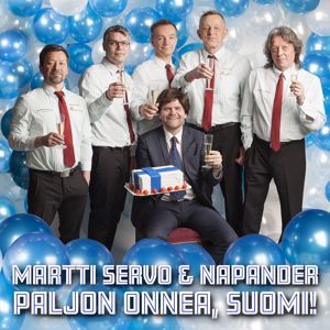Martti Servo & Napander: Paljon onnea, Suomi!