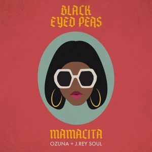 Black Eyed Peas X Ozuna X J. Rey Soul: MAMACITA
