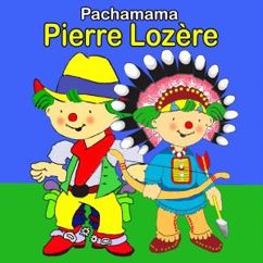 Pierre Lozère: Pachamama
