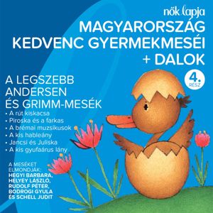 Various Artists: Magyarország Kedvenc Gyermekmeséi + Dalok 4. (A Legszebb Andersen És Grimm-mesék)