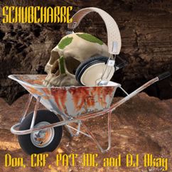 DJ Okay, Don, CRF & Pat MC: Schubcharre