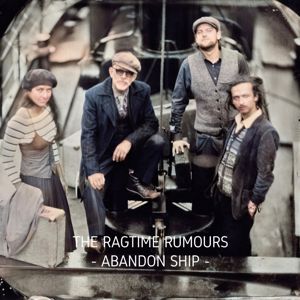 The Ragtime Rumours: Abandon Ship