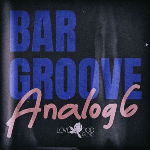 Various Artists: Bar Groove Analog 6