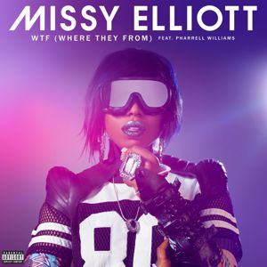 Missy Elliott: WTF (Where They From)