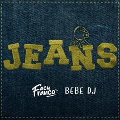 Bebe DJ: Jeans (Remix)