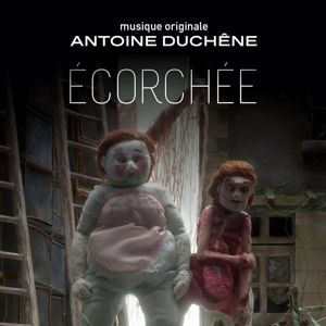 Antoine Duchêne: Ecorchée(Bande originale du film)